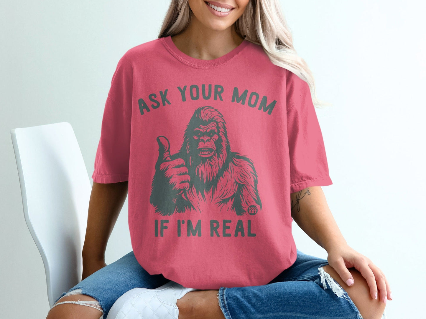 Ask Your Mom If I'm Real Sasquatch Bigfoot Shirt