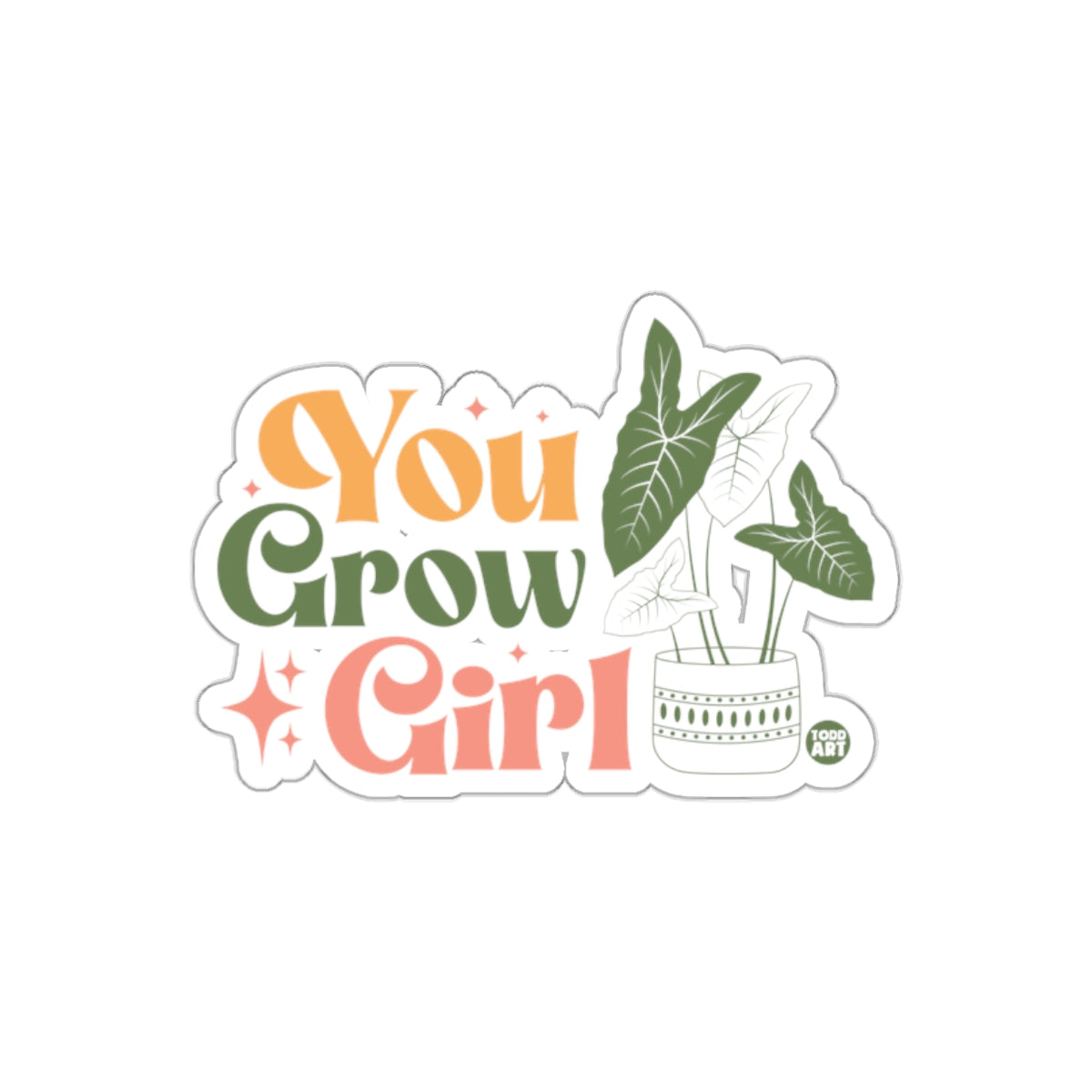 You Grow Girl Positive Affirmation Art Design Stickers