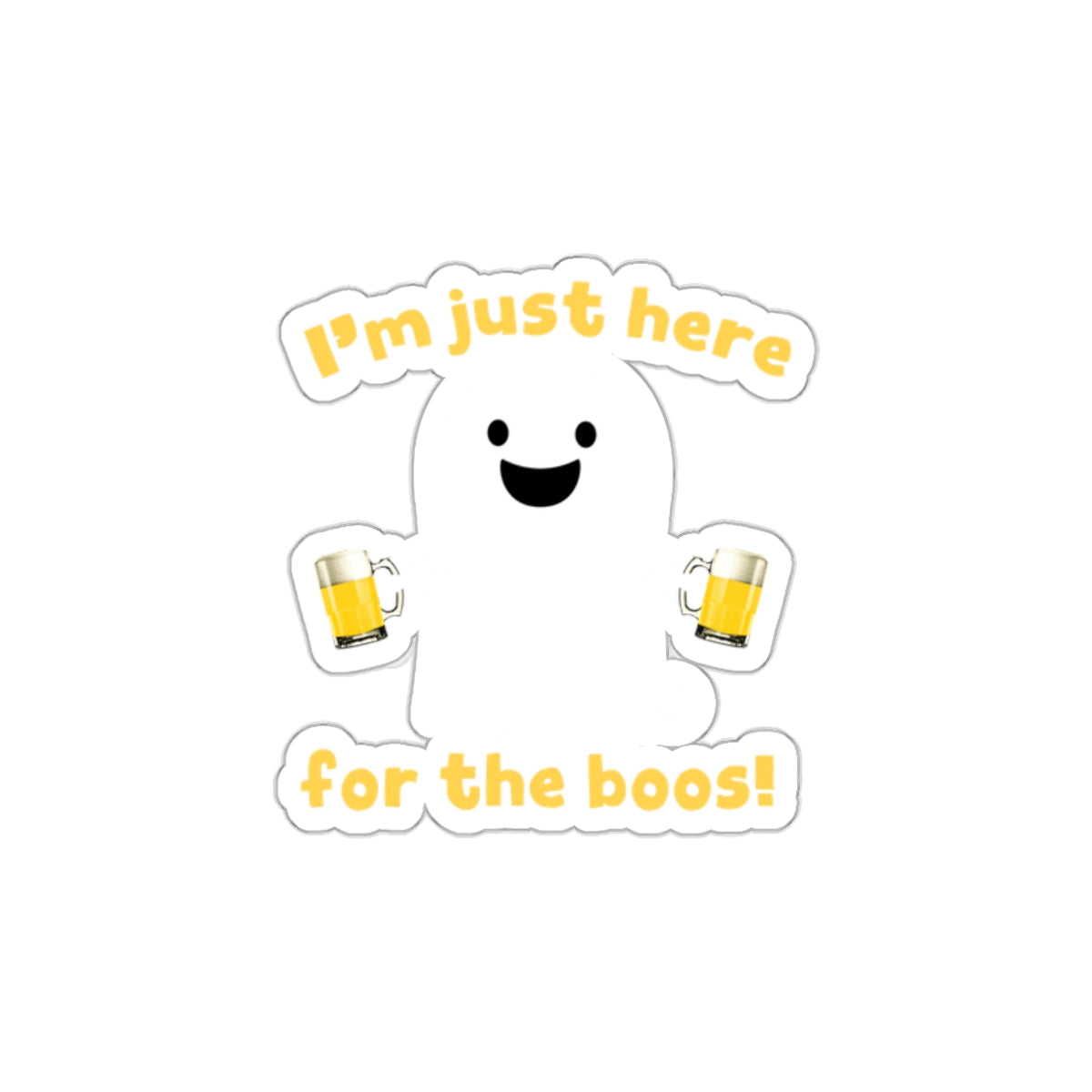 I'm Just Here For The Boos Halloween Sticker