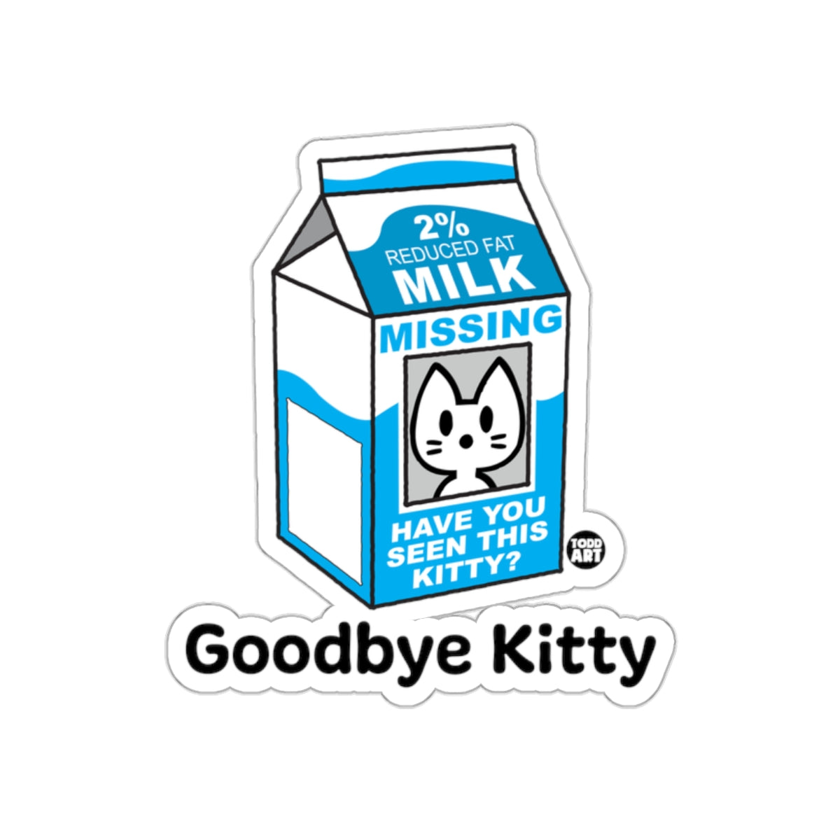 2% Reduced Fat Milk Missing Kitty Goodbye Kitty Sticker