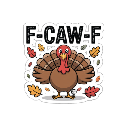 Funny F-Caw-F Cartoon Turkey Thanksgiving Sticker