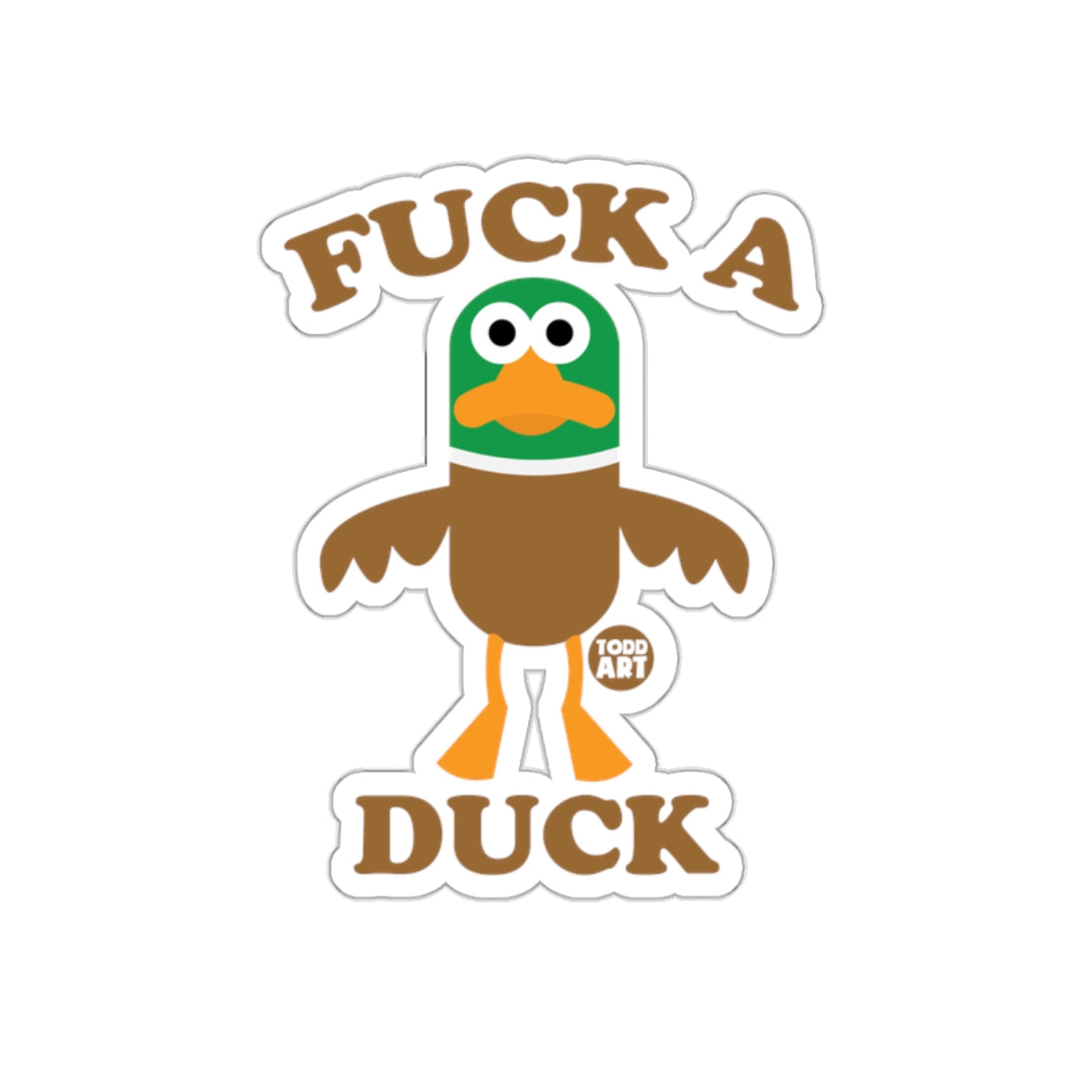 Funny Cartoon Duck Sticker with Hilarious Quote