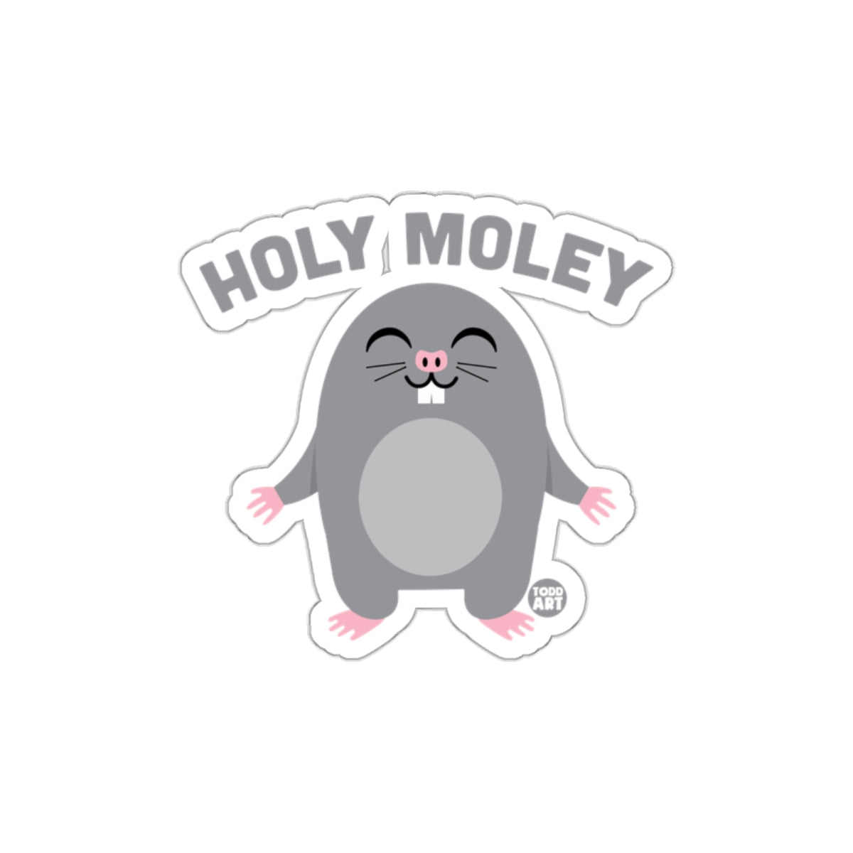 Holy Moley Cute Illustrated Mole Sticker