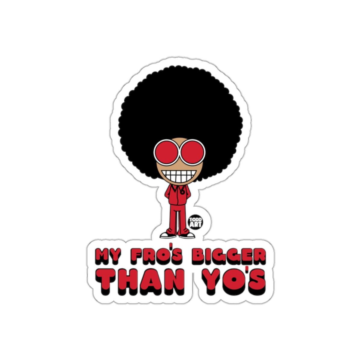 My Fro's Bigger Than Yo's Graphic Sticker Product