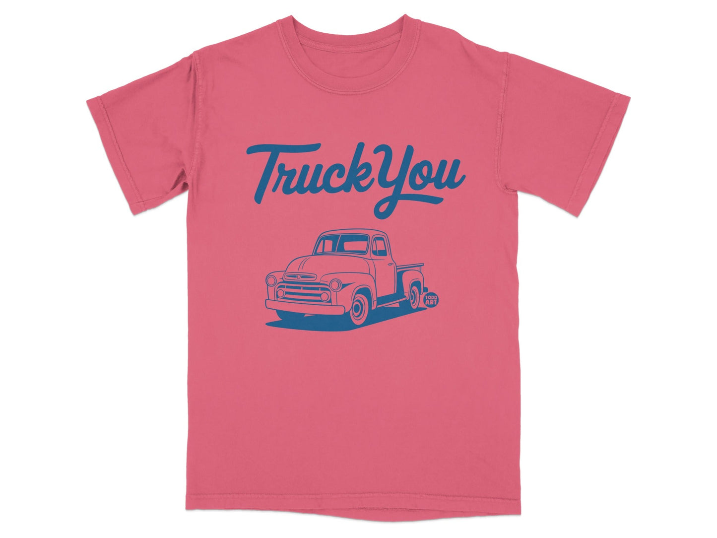 Truck You Graphic Tee Vintage Style Shirt