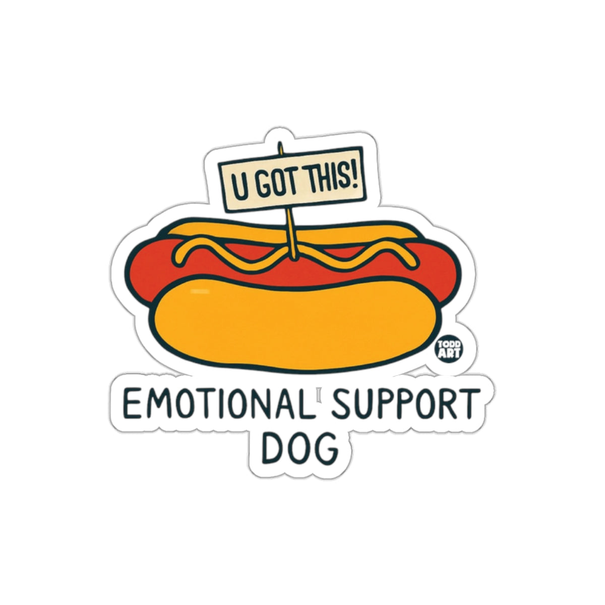 U Got This Emotional Support Dog Sticker
