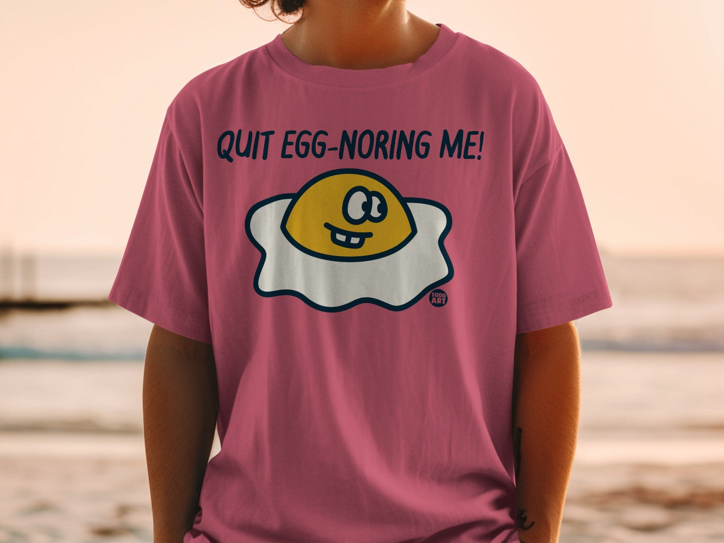 Quit Egg-noring Me Graphic Tee Fun Shirt