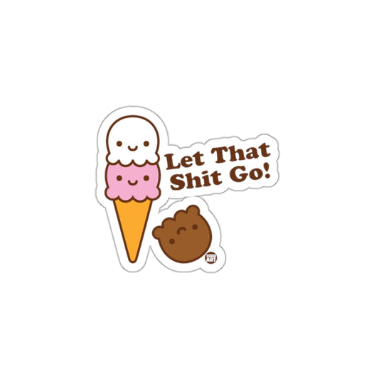 Cute Ice Cream and Bear Let That Go Sticker