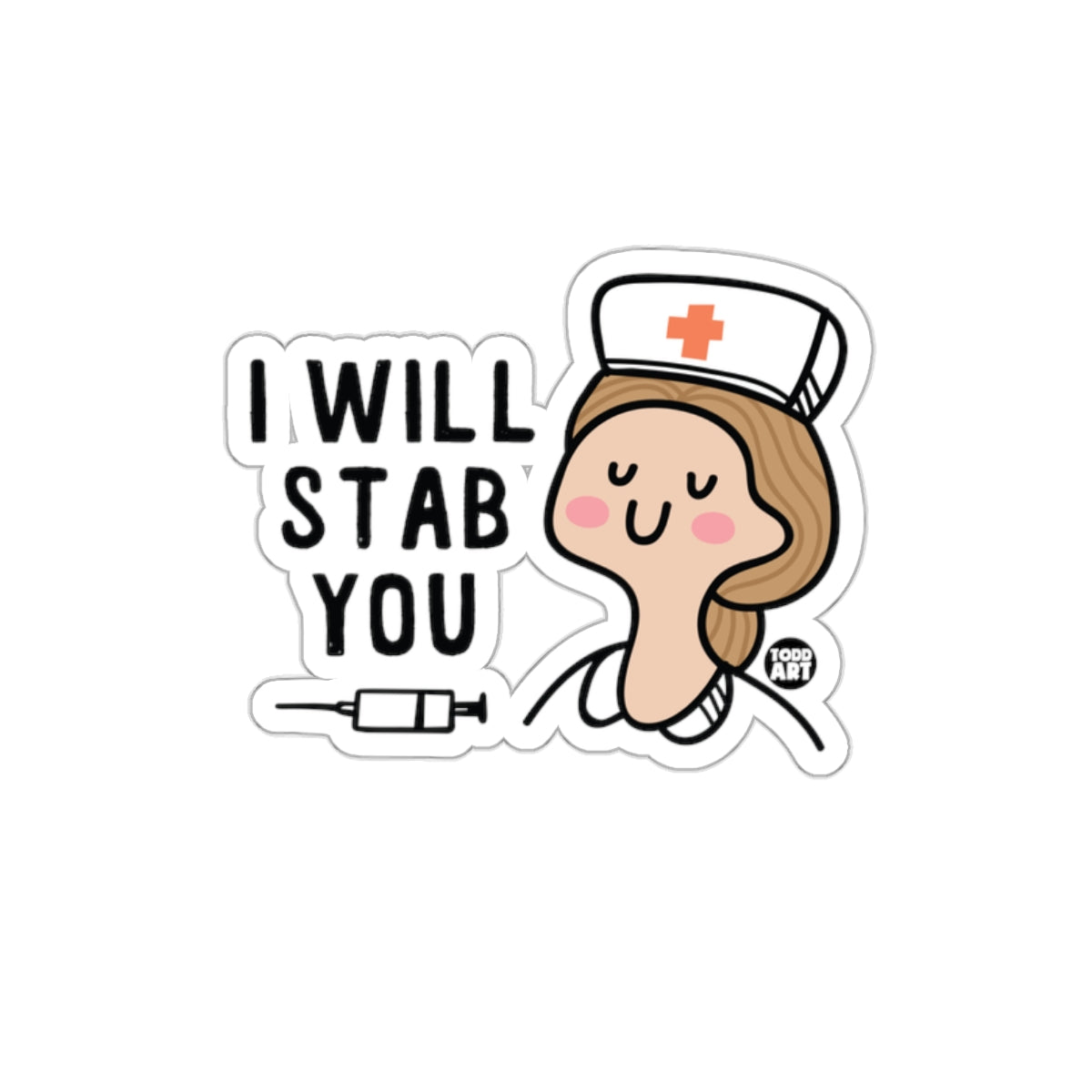 I Will Stab You Nurse Cartoon Sticker for Laptops and More