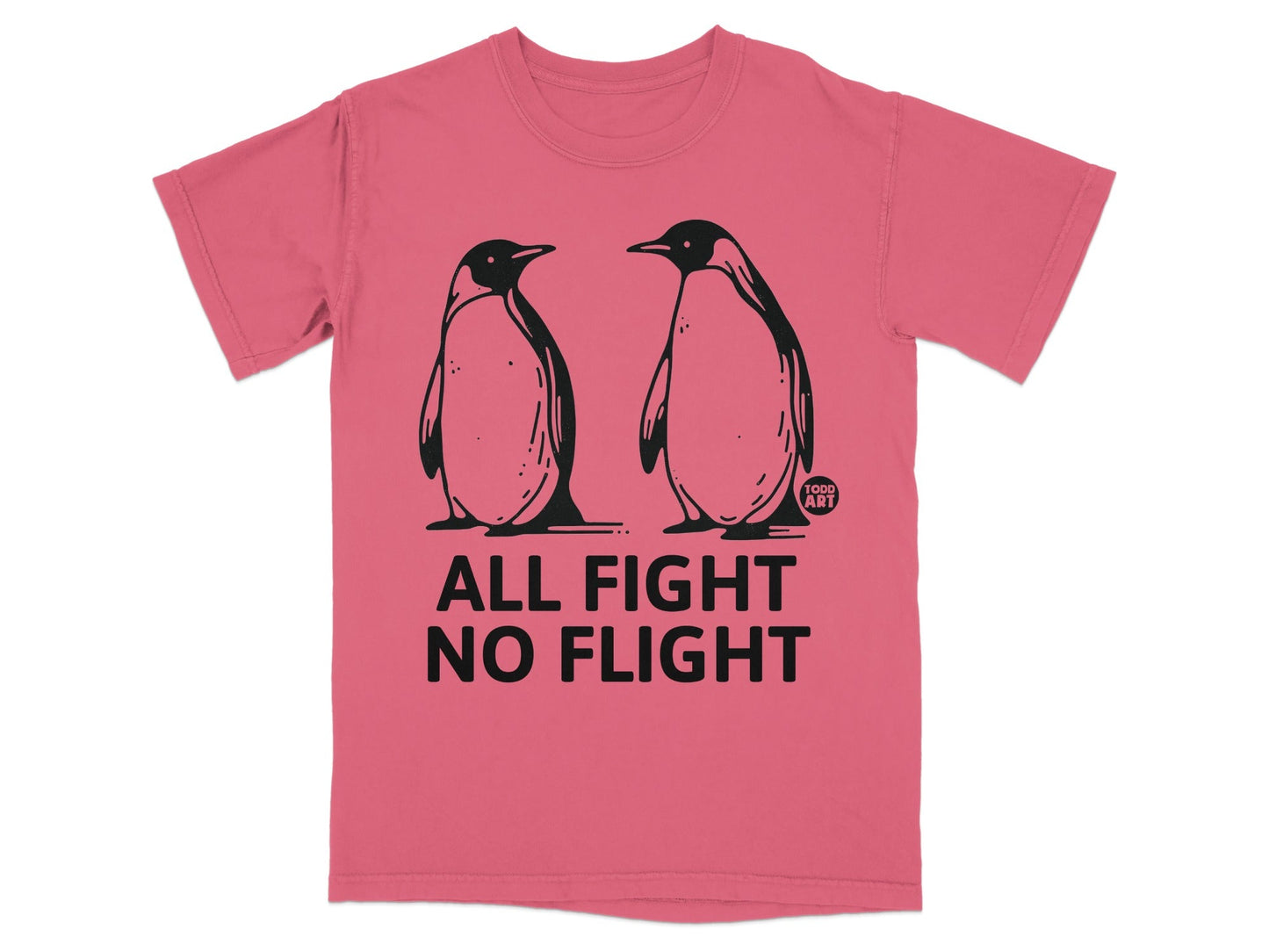 Two penguins stand facing each other with "ALL FIGHT NO FLIGHT" text.