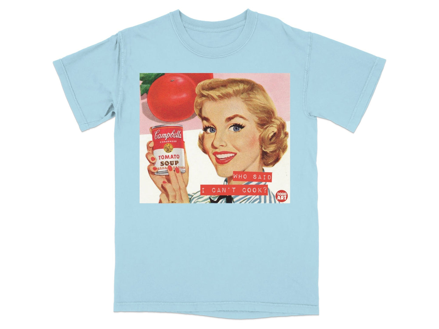 Woman holding Campbell's tomato soup, "Who said I can't cook?" text.