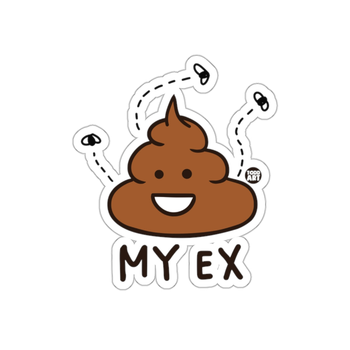 My Ex Todd Art Poop Humor Joke Cute Trendy Stickers