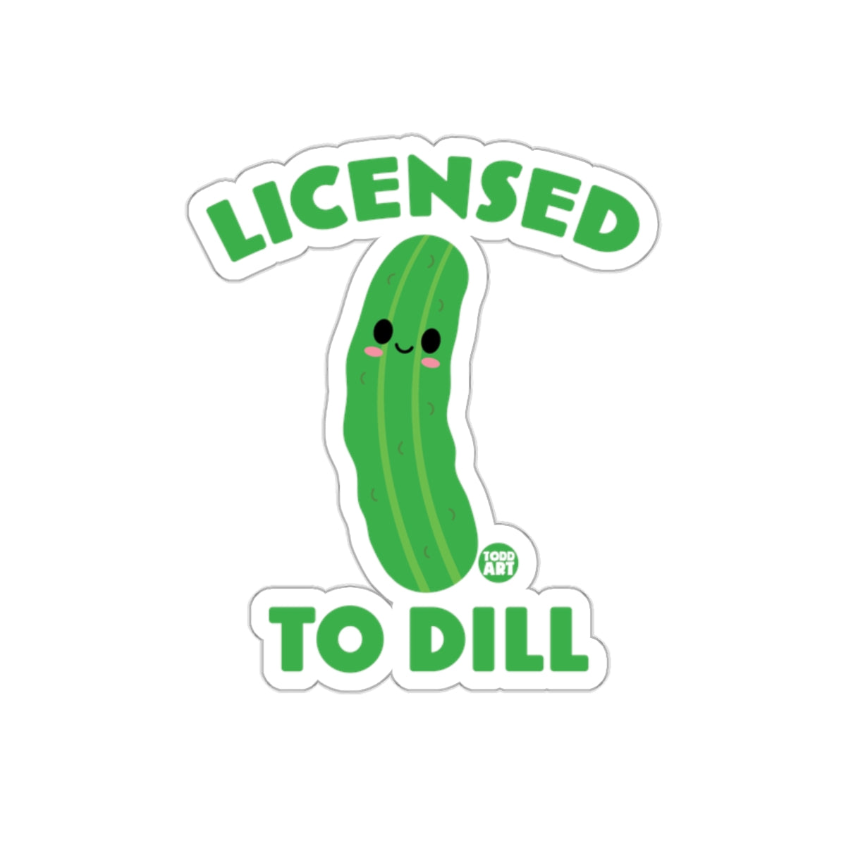 Licensed To Dill Cute Smiling Pickle Cartoon Design Stickers
