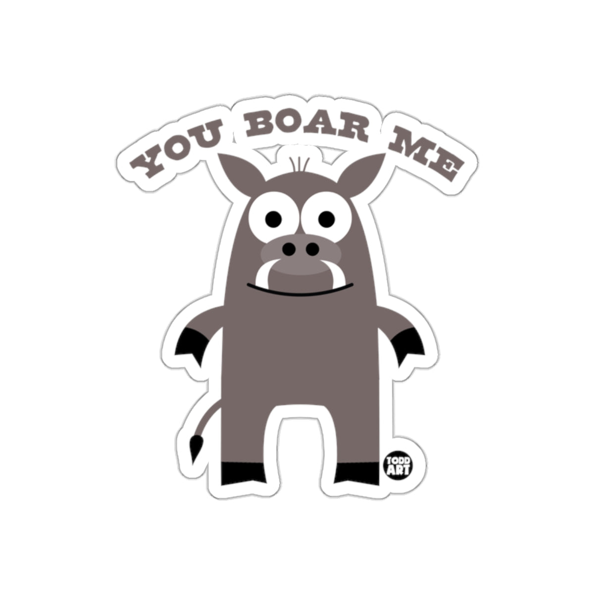 Cute You Boar Me Cartoon Animal Illustration Stickers