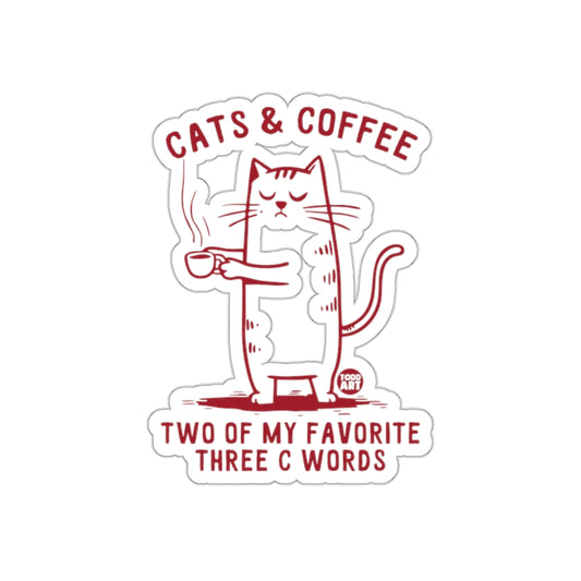 Cats and Coffee Favorite Three C Words Funny Cat Stickers