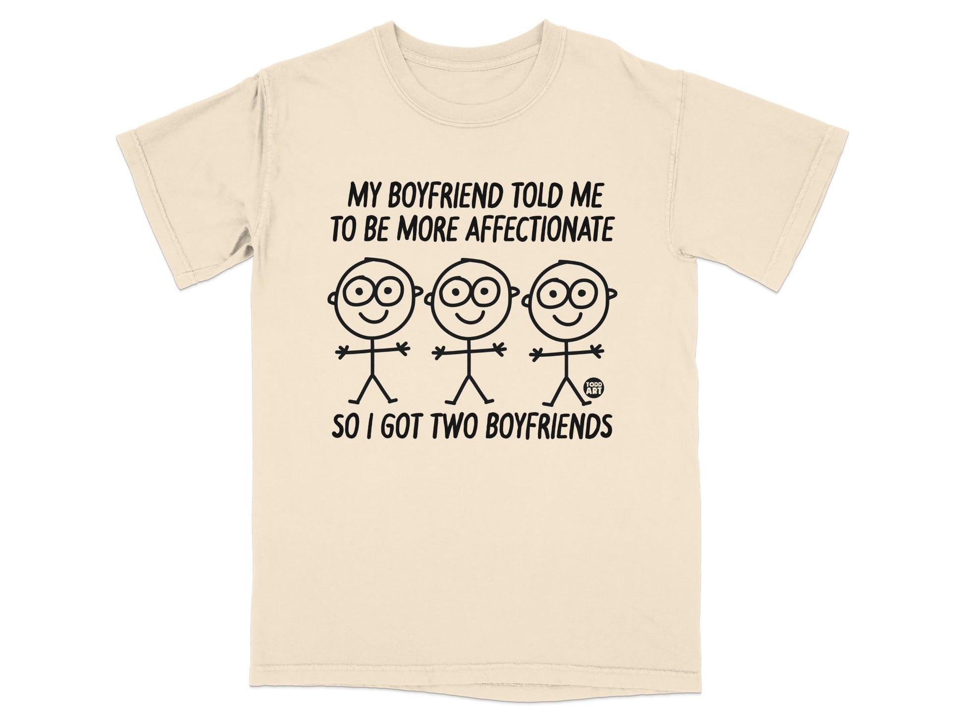My Boyfriend Told Me To Be Affectionate T-Shirt