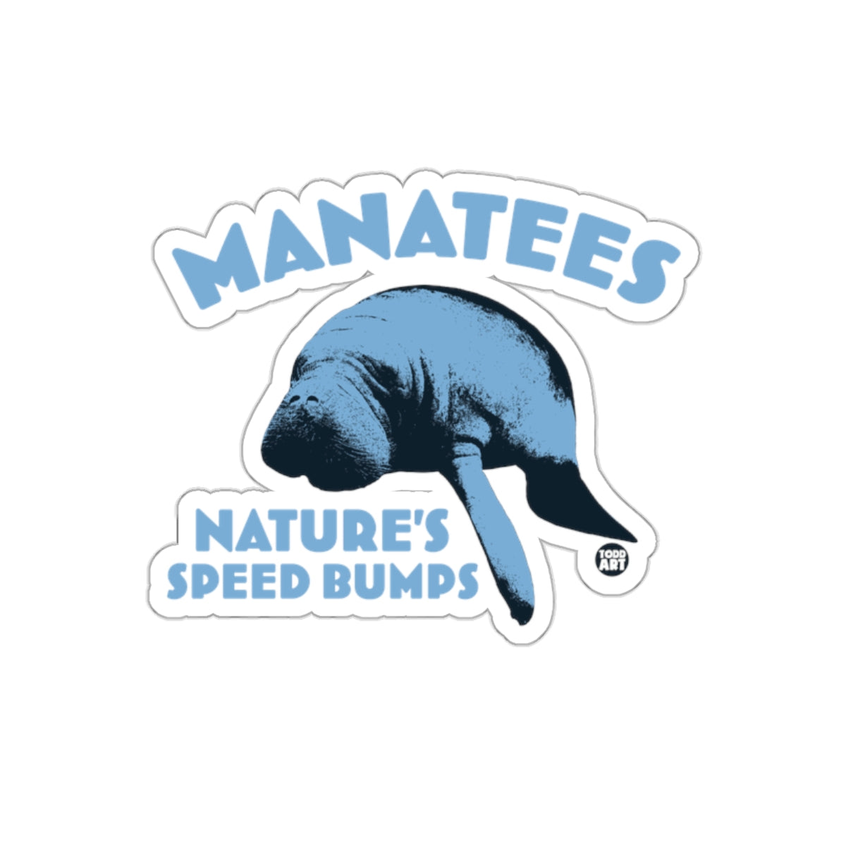 Manatees Nature's Speed Bumps Sticker Design