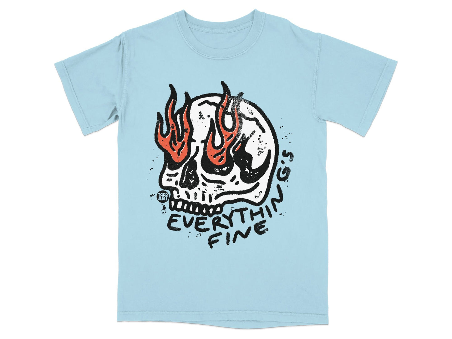 Light blue t-shirt with a flaming skull graphic that reads "EVERYTHING FINE".
