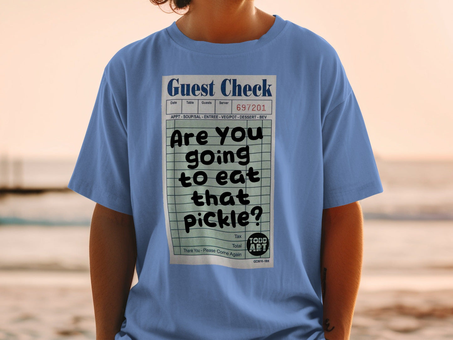 Blue t-shirt with "Guest Check" and "Are you going to eat that pickle?" text.