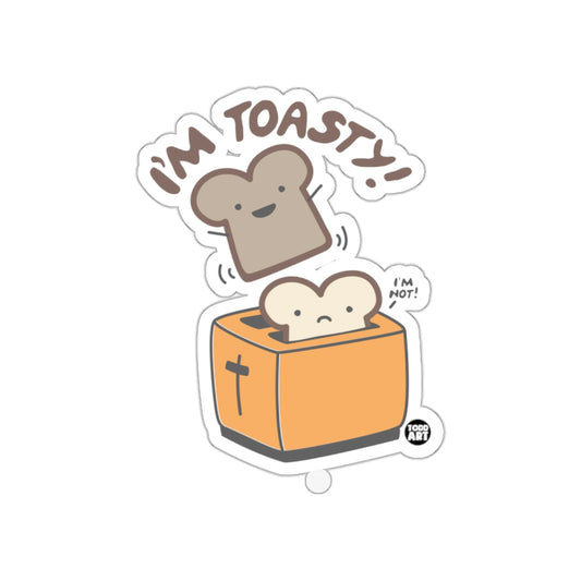 I'm Toasty I'm Not Cute Toast Character Sticker