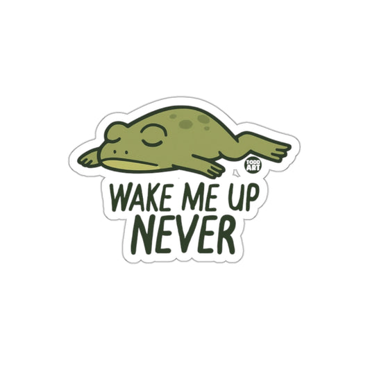 Wake Me Up Never Sleeping Frog Sticker