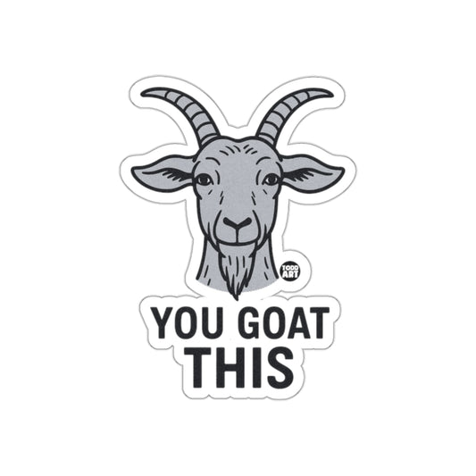 Motivational You Goat This Sticker for Inspiration