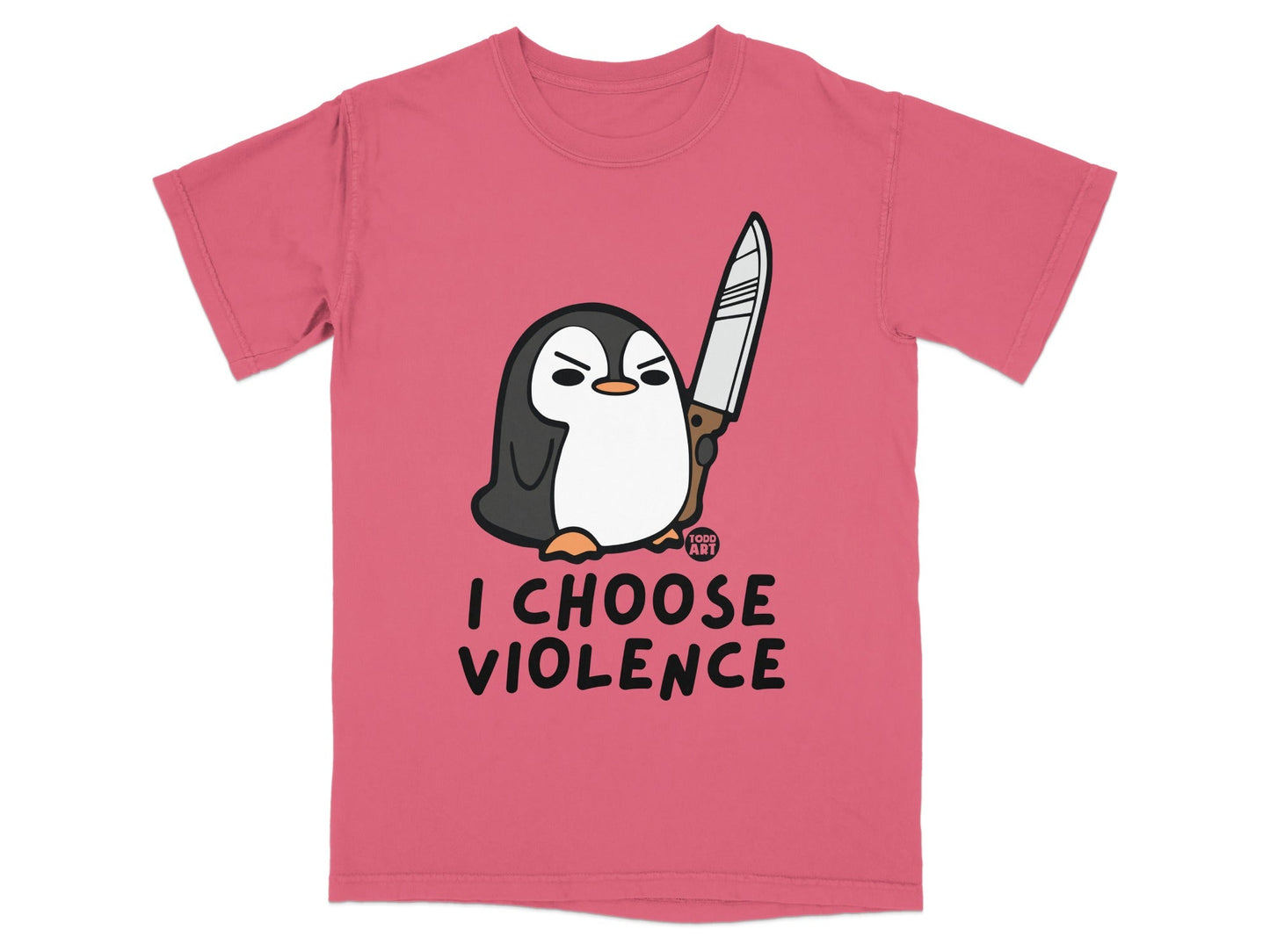 Pink t-shirt with cartoon penguin holding a knife with text "I CHOOSE VIOLENCE".