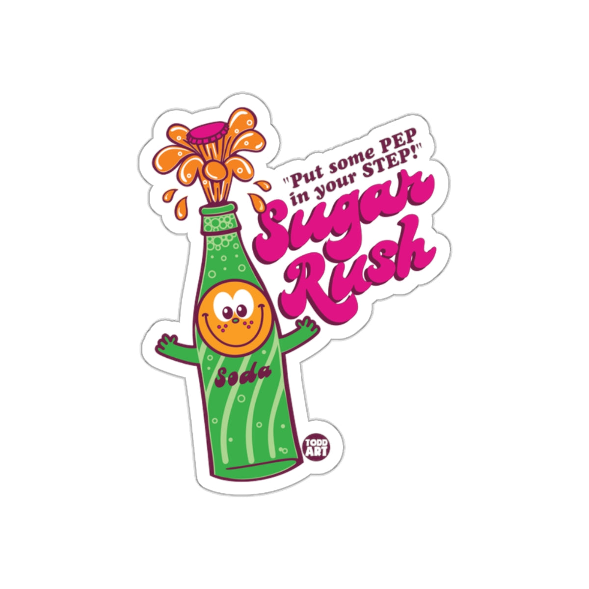 'Put some PEP in your STEP' Sugar Rush Soda sticker