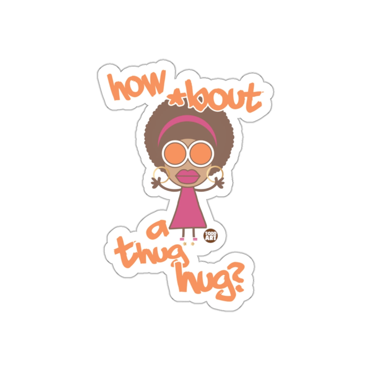 How About a Thug Hug Sticker with Fun Cartoon Design