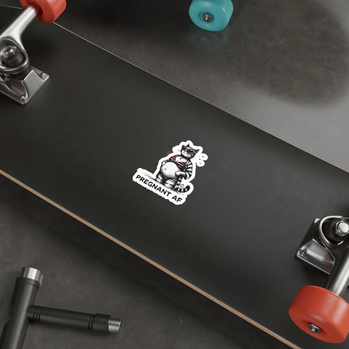 Pregnant AF Sticker for Skateboards and Laptops