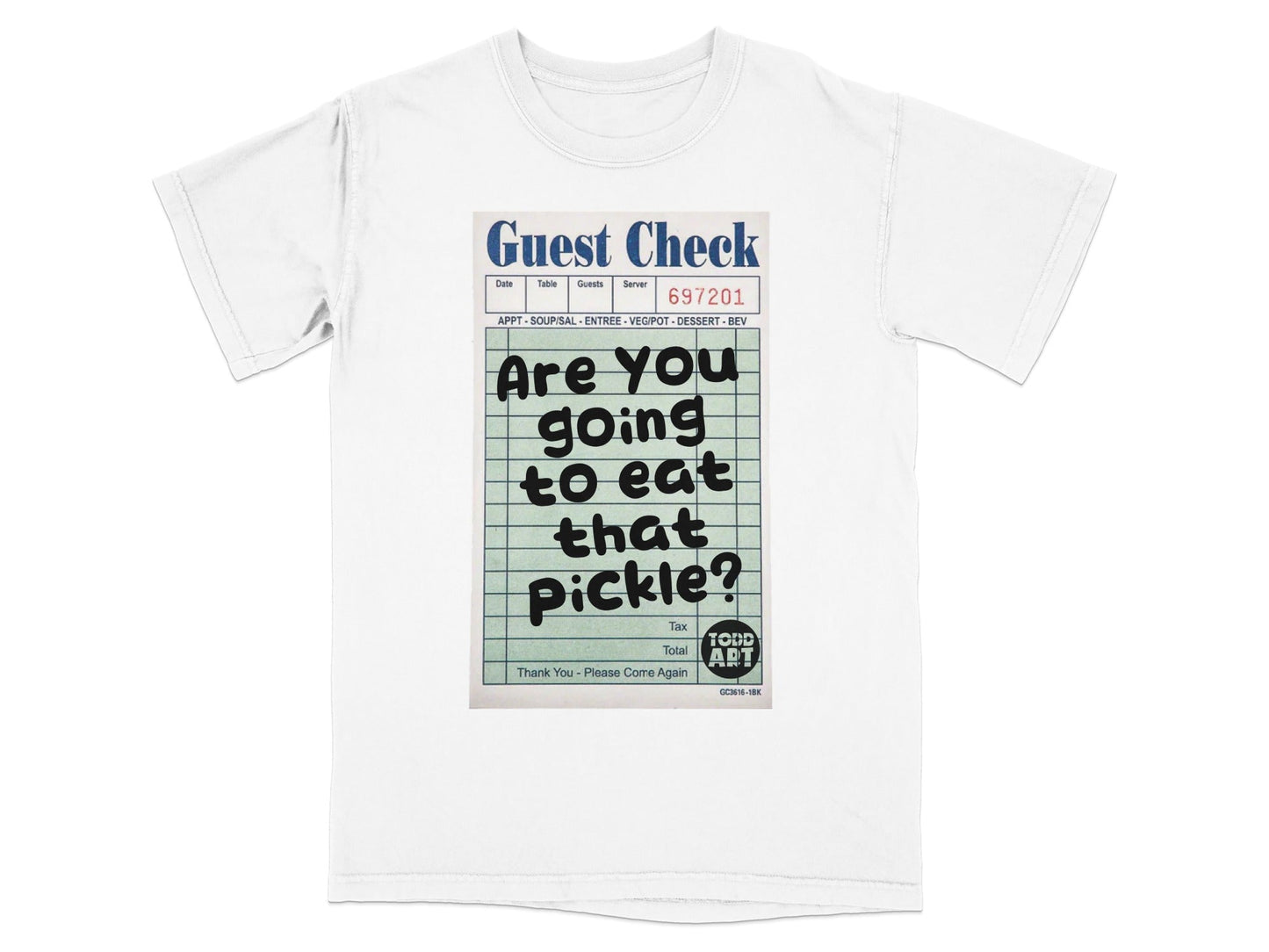 Guest check for "Are you going to eat that pickle?"