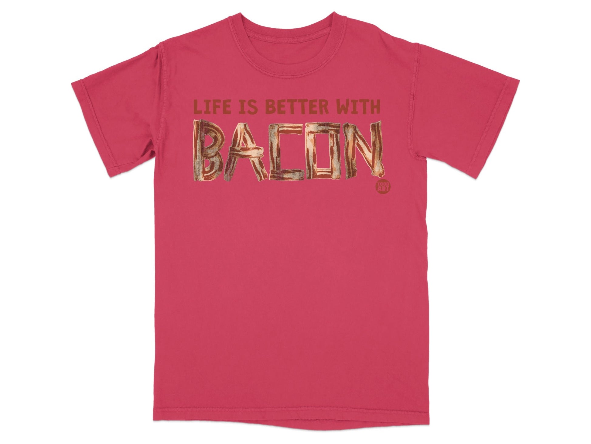 Life is Better With Bacon Graphic T-Shirt