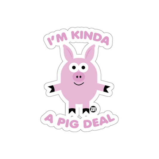 I'm Kinda A Pig Deal Funny Pink Pig Illustration Stickers