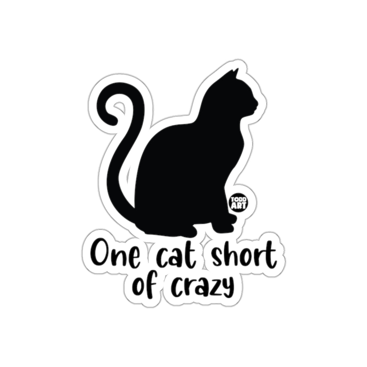 One Cat Short of Crazy Funny Cat Silhouette Stickers