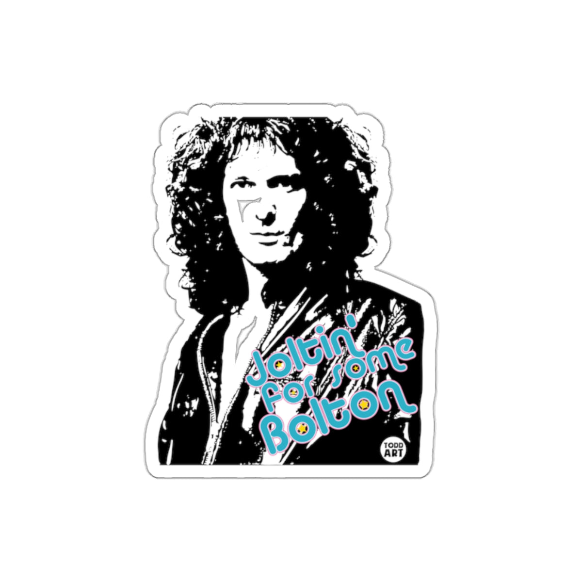 Todd Art Joltin For Some Bolton Graphic Design sticker