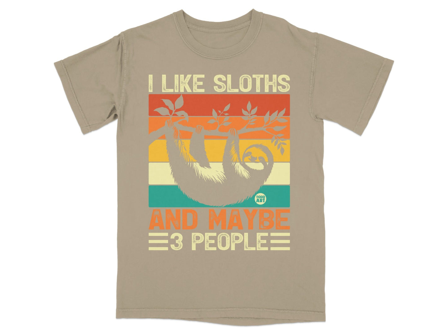 T-shirt with sloth graphic and text "I LIKE SLOTHS AND MAYBE 3 PEOPLE".