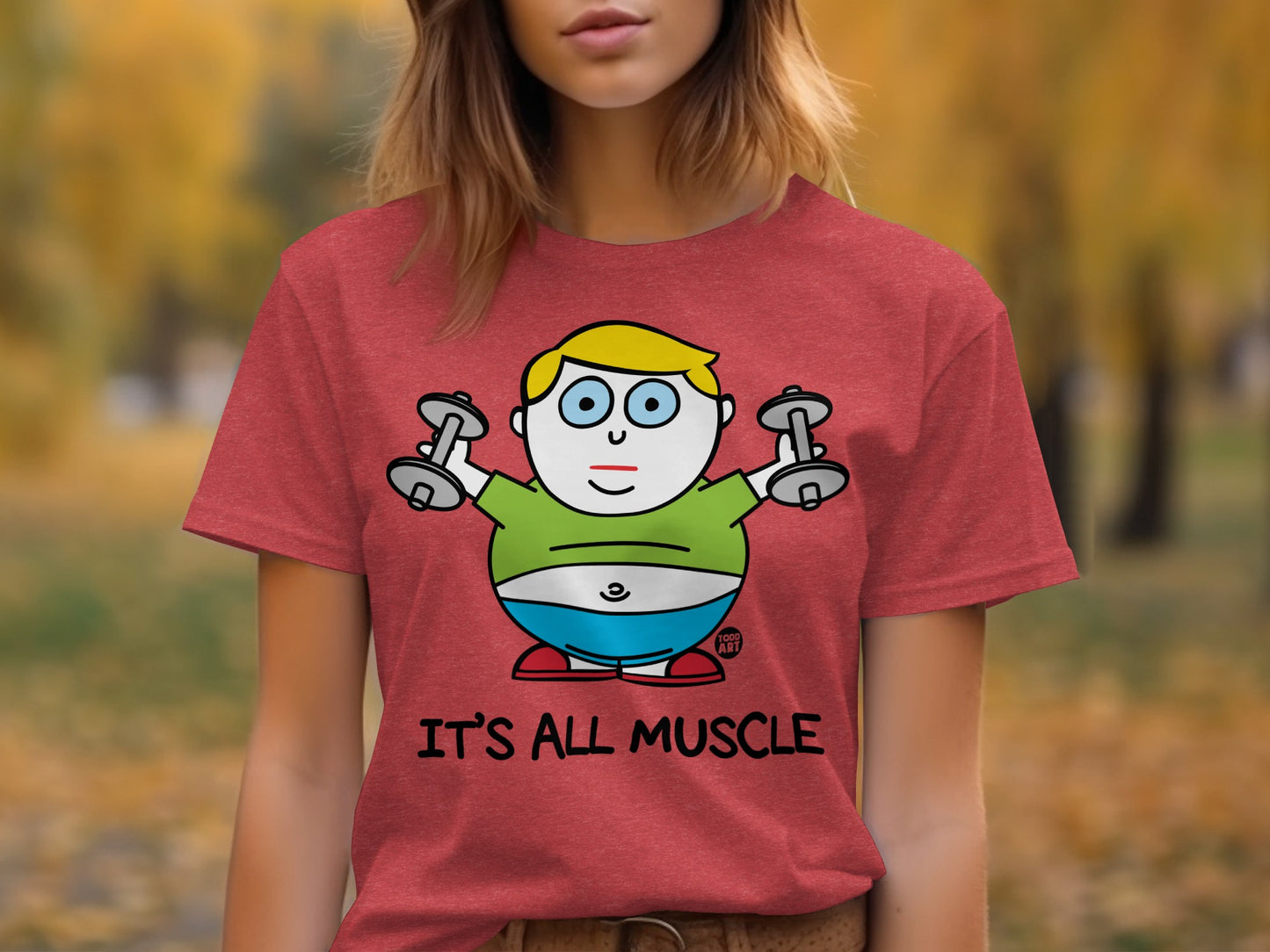 Cartoon Fitness Character It's All Muscle Shirt