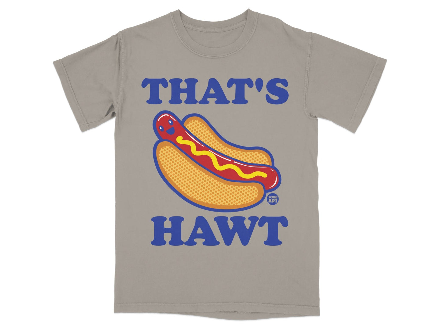Grey t-shirt with a hot dog graphic and text "THAT'S HAWT".