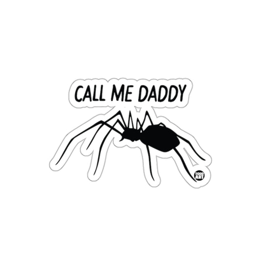 Call Me Daddy Spider Sticker Funny Decal for Fans
