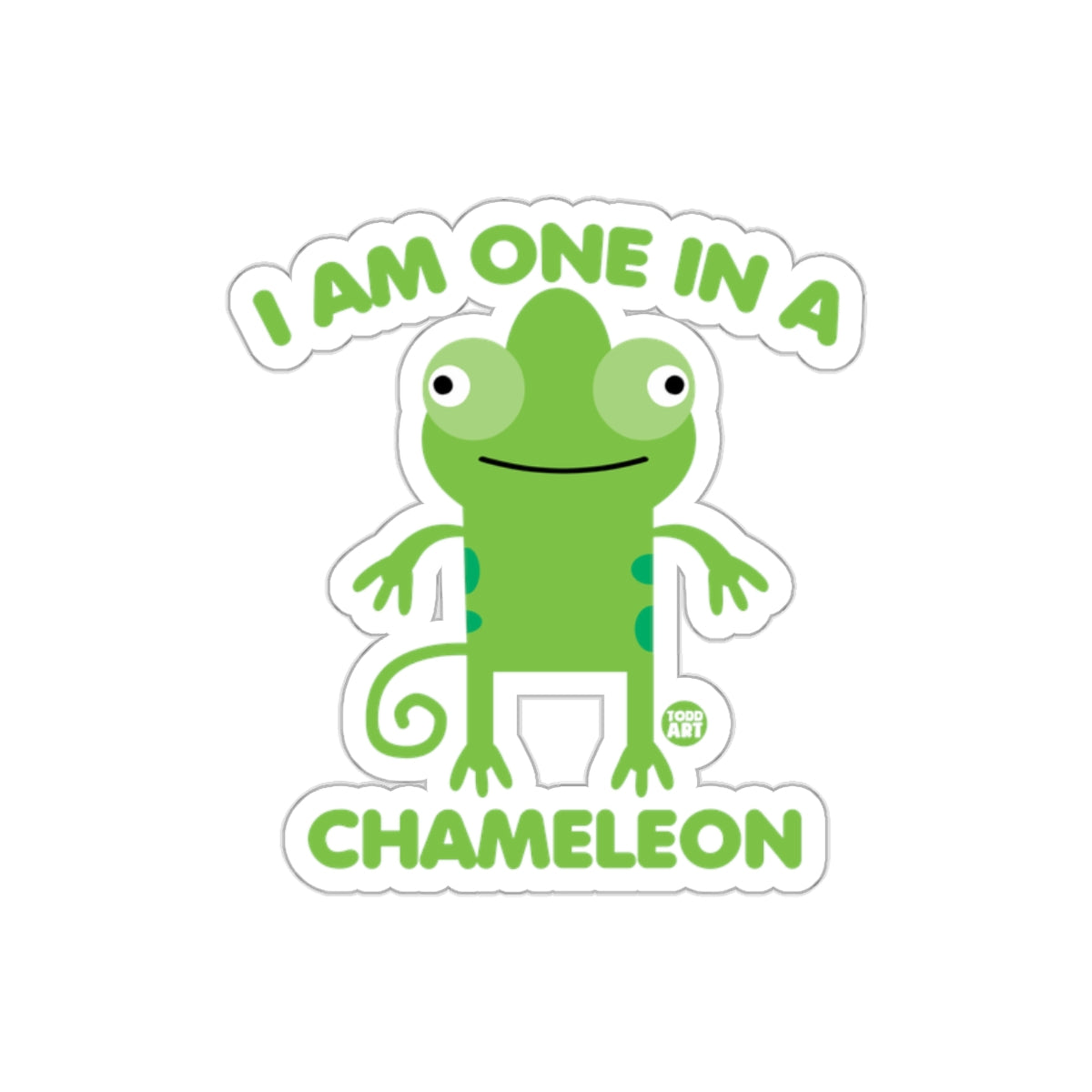 I Am One In A Chameleon Green Cartoon Stickers