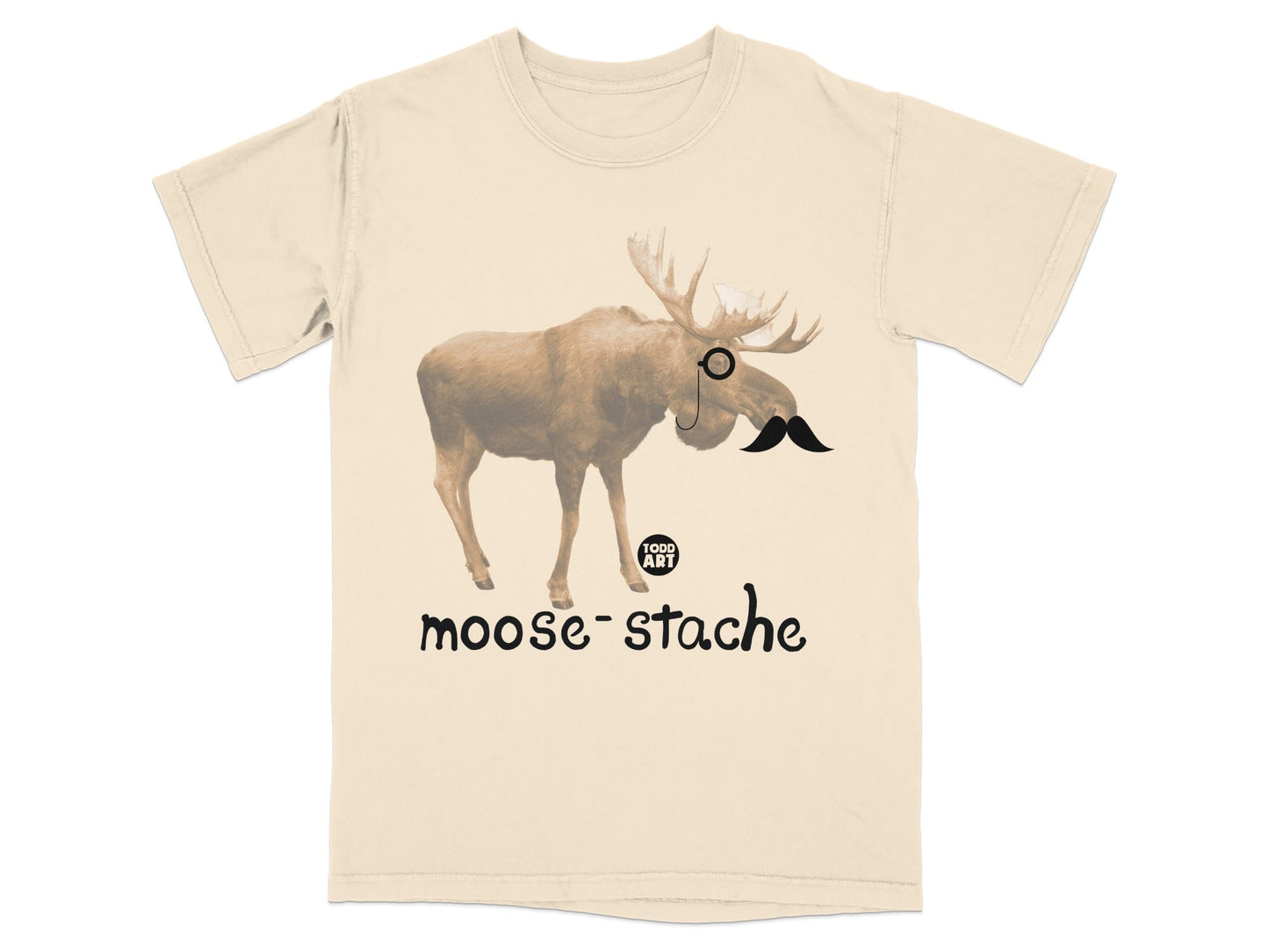 T-shirt with a moose wearing a monocle and mustache, text reads "moose-stache".