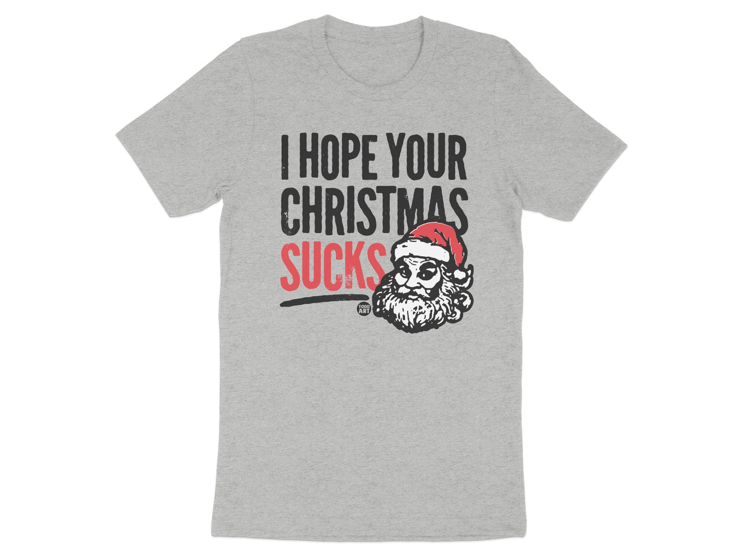 I Hope Your Christmas Sucks Santa Graphic T-shirt