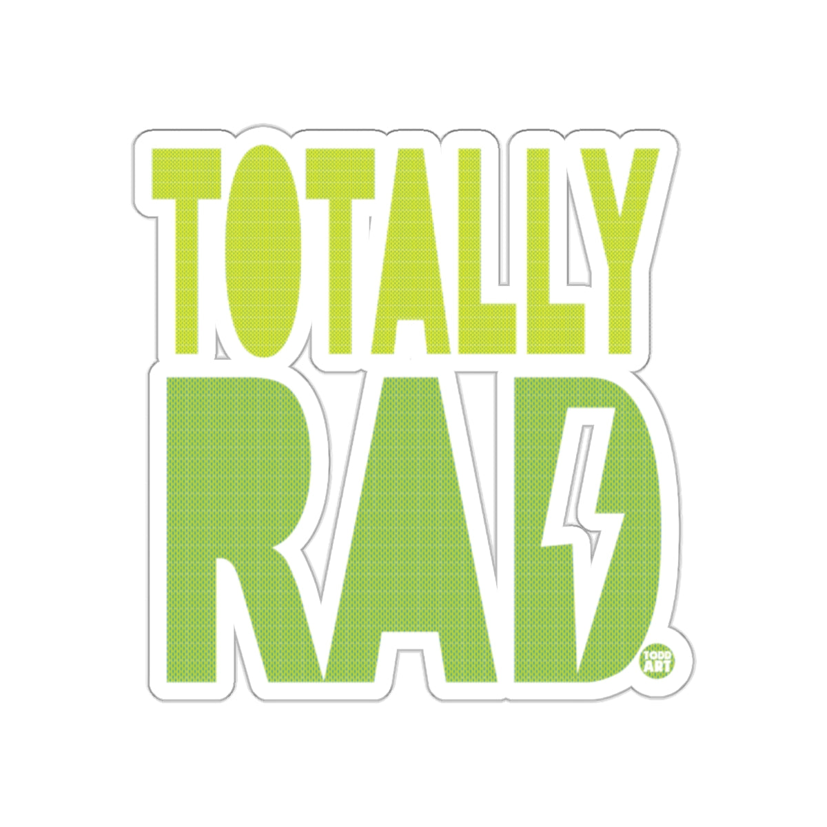 Totally Rad Glossy Sticker Retro Style Fun Gift