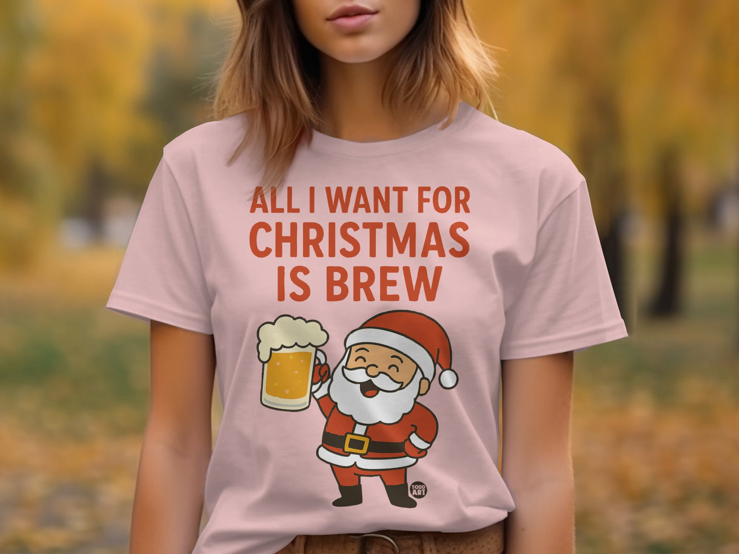 All I Want For Christmas is Brew Santa T-Shirt