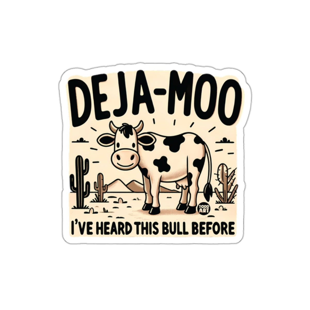 Deja Moo Funny Cow Pun Sticker I've Heard This Bull Before