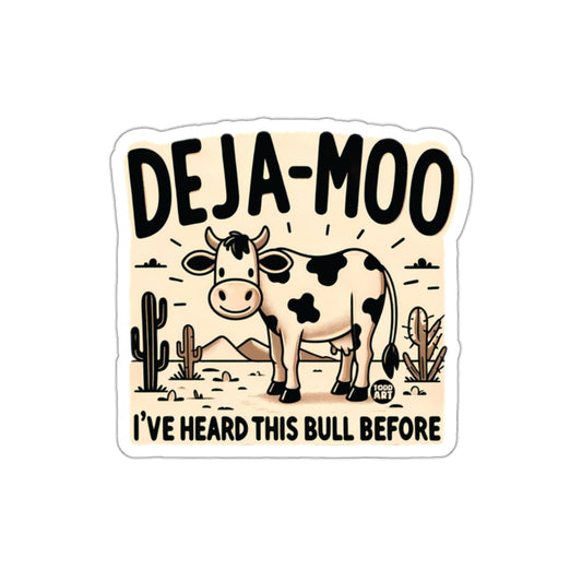 Deja Moo Funny Cow Pun Sticker I've Heard This Bull Before