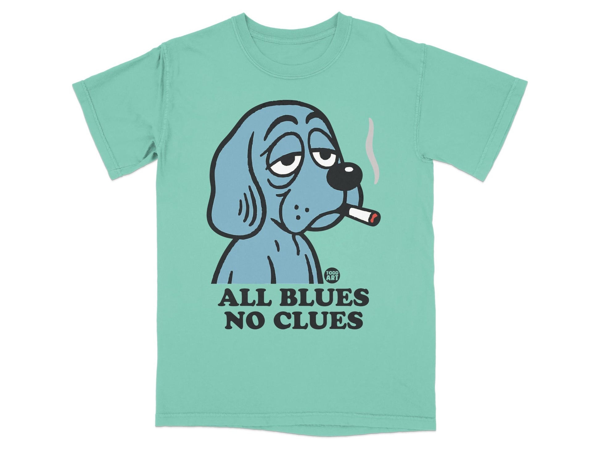 Light blue t-shirt with cartoon dog smoking and text "ALL BLUES NO CLUES".
