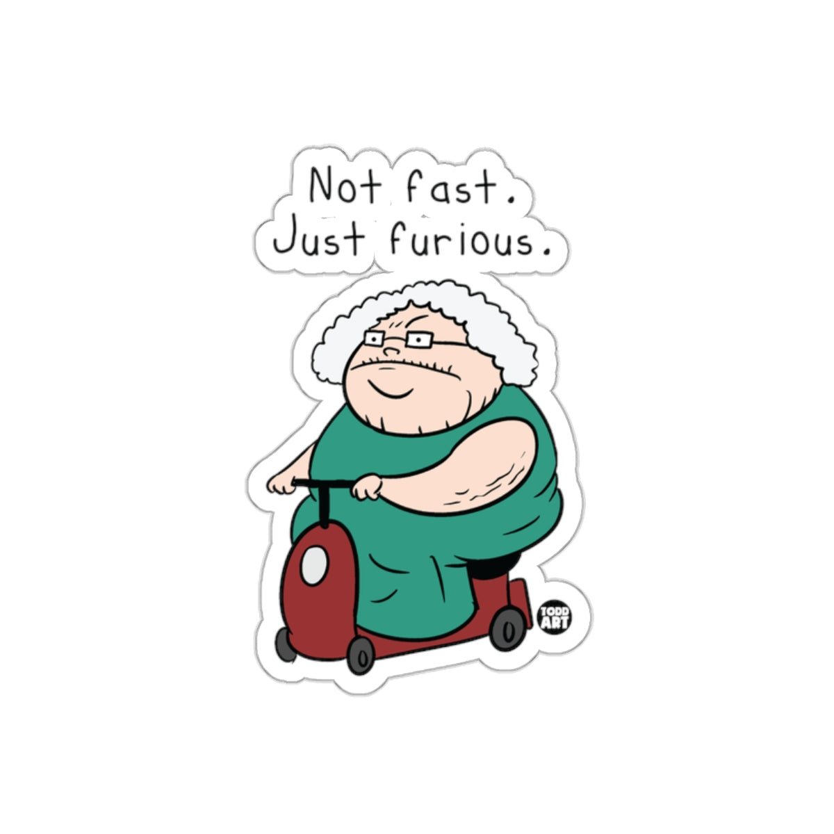 Not fast Just furious grandma driving scooter sticker