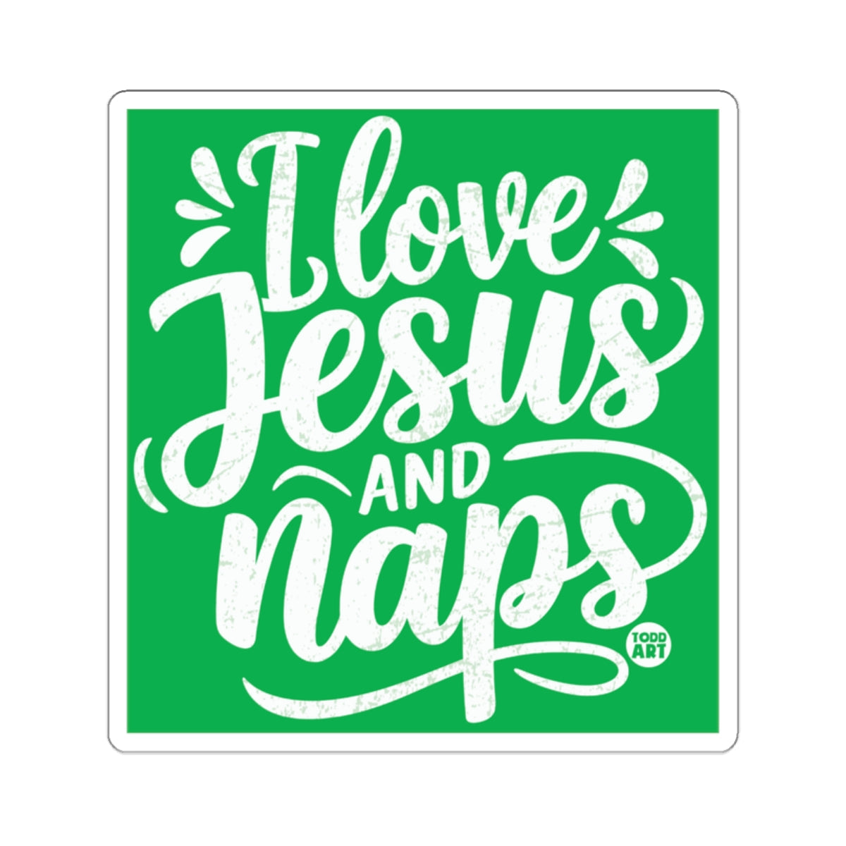 I love Jesus AND naps Christian humor 