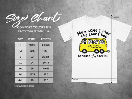 Mom Says I Ride The Short Bus Because I'm Special Tee